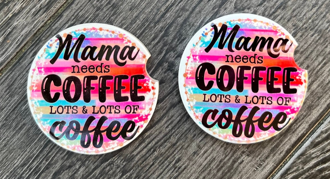 Mama Needs Coffee Ceramic Car Coaster