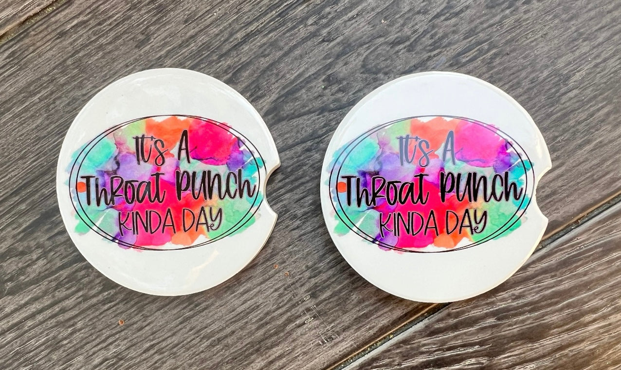 It’s A Throat Punch Kind of Day Ceramic Car Coaster